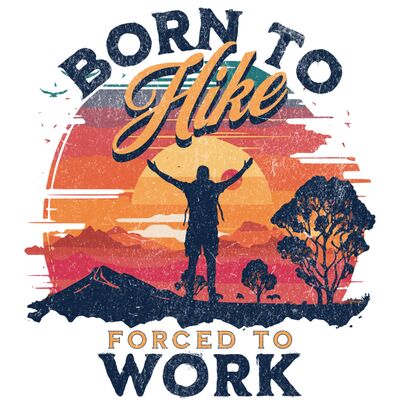 Born To Hike, Forced To Work Thumbnail