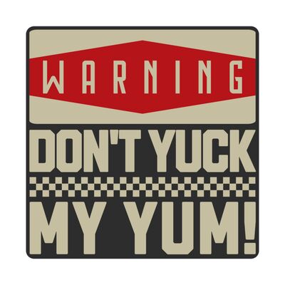 Don't Yuck My Yum Thumbnail