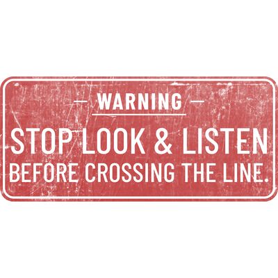 Warning. Stop Look & Listen Before Crossing The Line Thumbnail