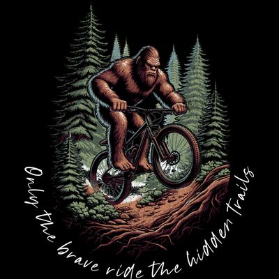 Only The Brave Ride The Hidden Trails - bigfoot cycling Thumbnail